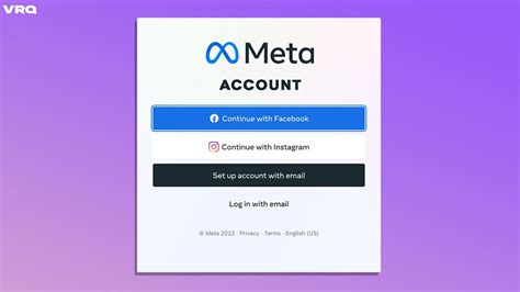 Meta log in - Meta-kontoen din har den samme innloggingsinformasjonen som du bruker til å logge inn på VR-enheten din.